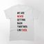 Taylor Swift 22 Shirt (We Are Never Getting Back Together Like Ever) Classic T-Shirt