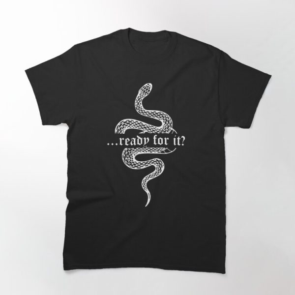 are you ready for it rep tv Classic T-Shirt