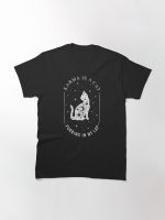 karma is a cat Classic T-Shirt