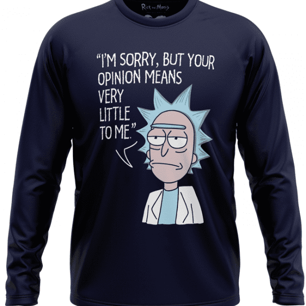 I'M Sorry But Your Meinung sweatshirt Rick Und Morty Scherz American Anime Top