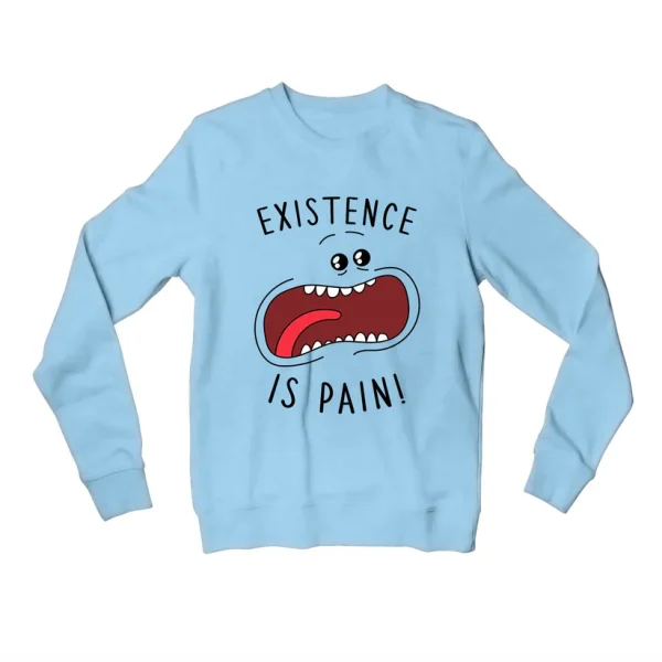 Mr Meeseeks Rick And Morty existence is pain sweatshirt